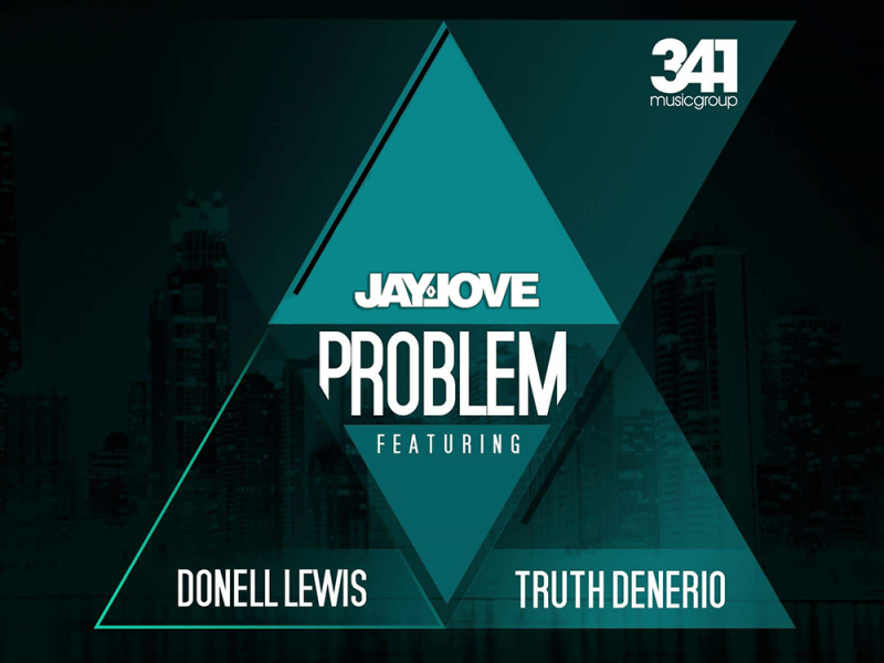 Problem (feat. Donell Lewis & Truth Denerio)