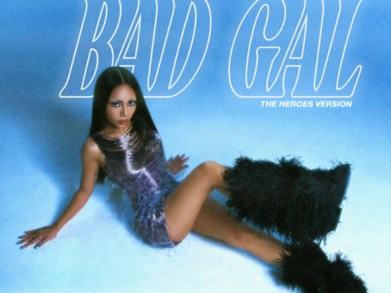 Bad Gal (The Heroes Version) (Single)