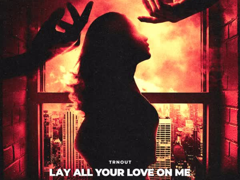 Lay All Your Love On Me - HYPERTECHNO Remix (Single)