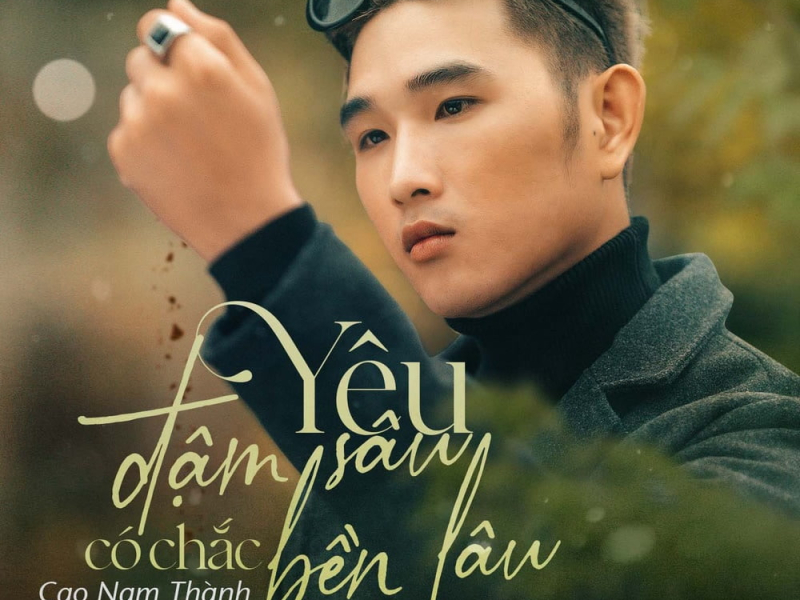 Yêu Đậm Sâu Có Chắc Bền Lâu (Single)