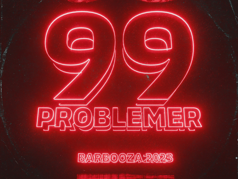 99 Problemer (Barbooza 2023) (Single)
