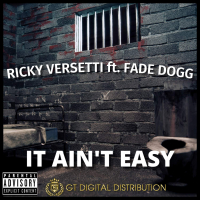 It Aint Easy (feat. Fade Dogg) (Single)