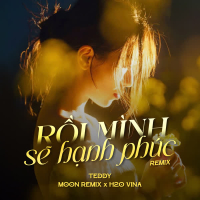 Rồi Mình Sẽ Hạnh Phúc (Remix) (Single)