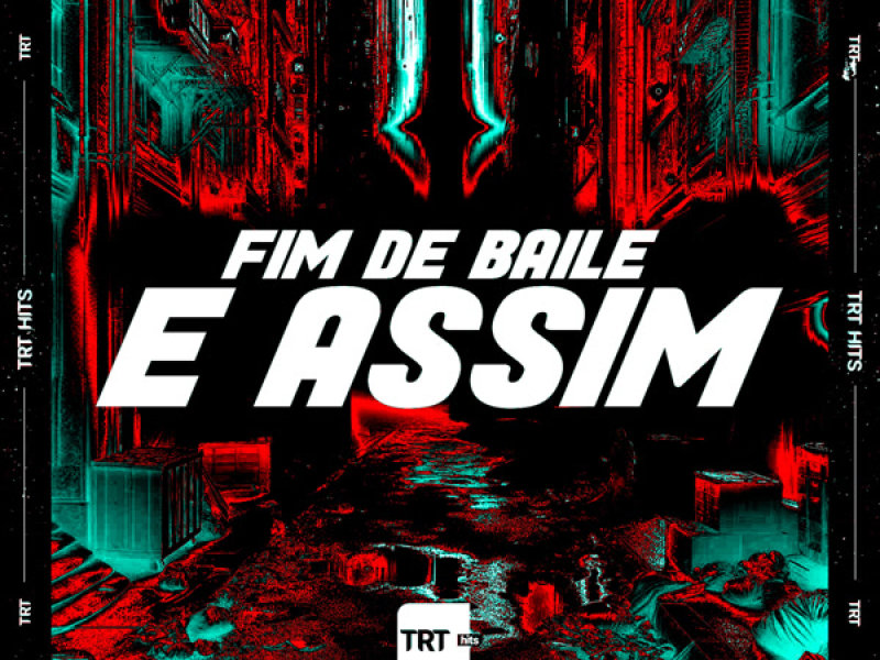 Fim de Baile É Assim (Single)