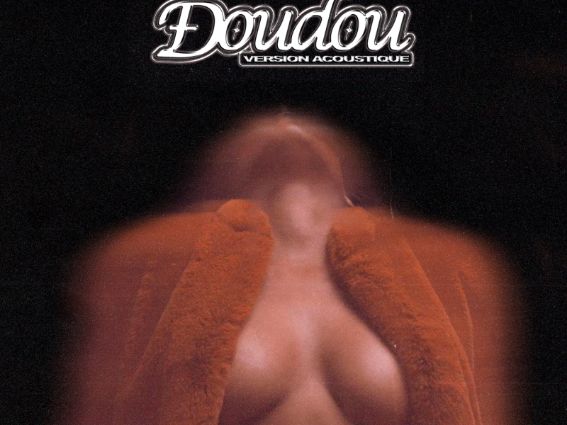 Doudou (Version acoustique)