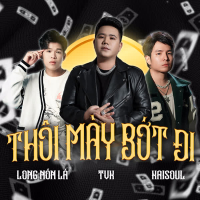 Thôi Mày Bớt Đi (Single)