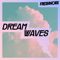 DREAMWAVES - uplifting, warm, pop