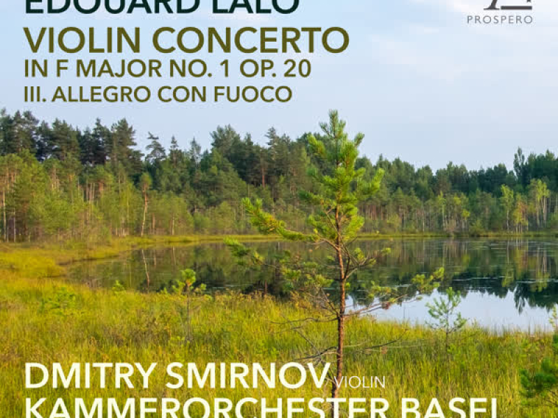 Concerto for Violin and Orchestra No. 1 in F Major, Op. 20: III. Allegro con fuoco (Single)