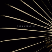 Your Melodies (Single)