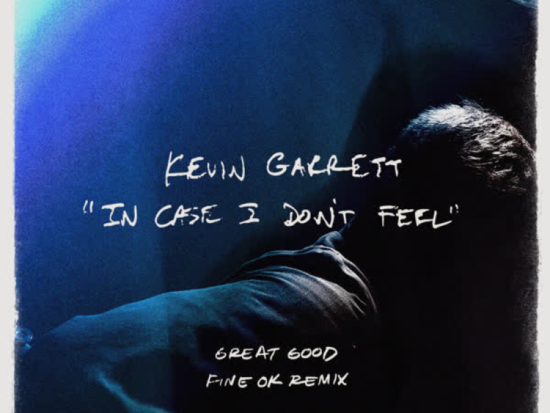 In Case I Don't Feel (Great Good Fine Ok Remix) (Single)