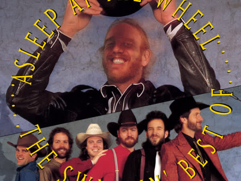 The Swingin' Best Of Asleep At The Wheel