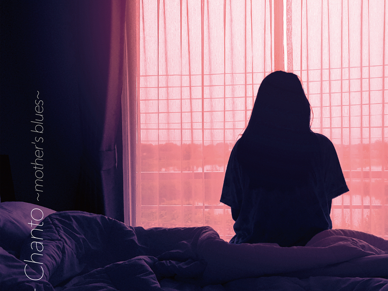 Chanto -mother’s blues- (Single)