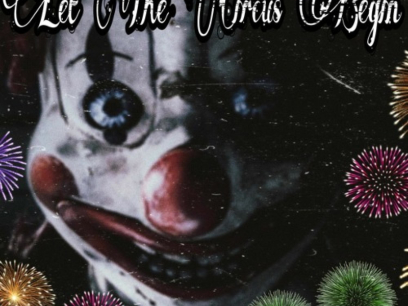 Let The Circus Begin (Single)