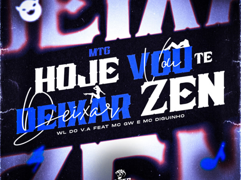 MTG- Hoje eu vou te deixar zen (Single)