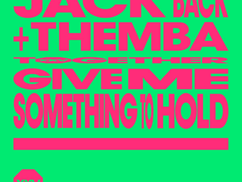 Give Me Something To Hold (Single)