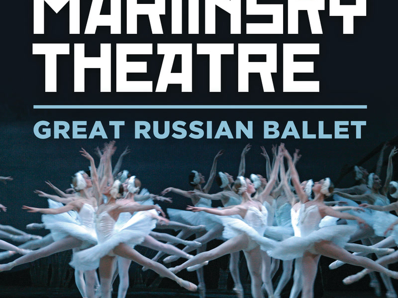 Mariinsky Theatre: Great Russian Ballet