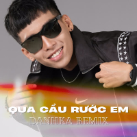 Qua Cầu Rước Em (Remix) (Single)