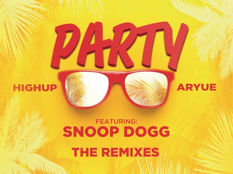 PARTY (The Remixes)