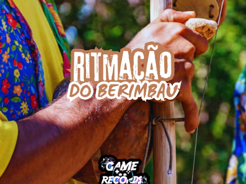 Ritmação do Berimbau (Single)