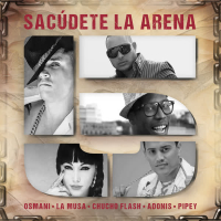 Sacúdete la Arena (feat. Adonis Mc & Pipey) (Single)