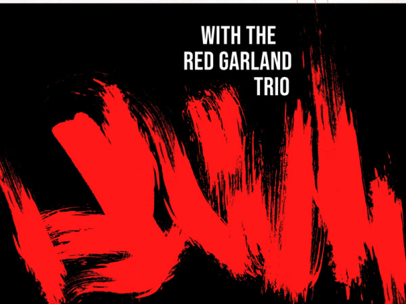 John Coltrane with the Red Garland Trio