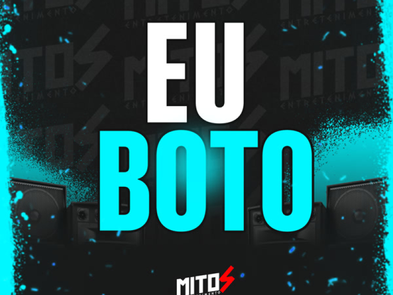 Eu Boto (Single)
