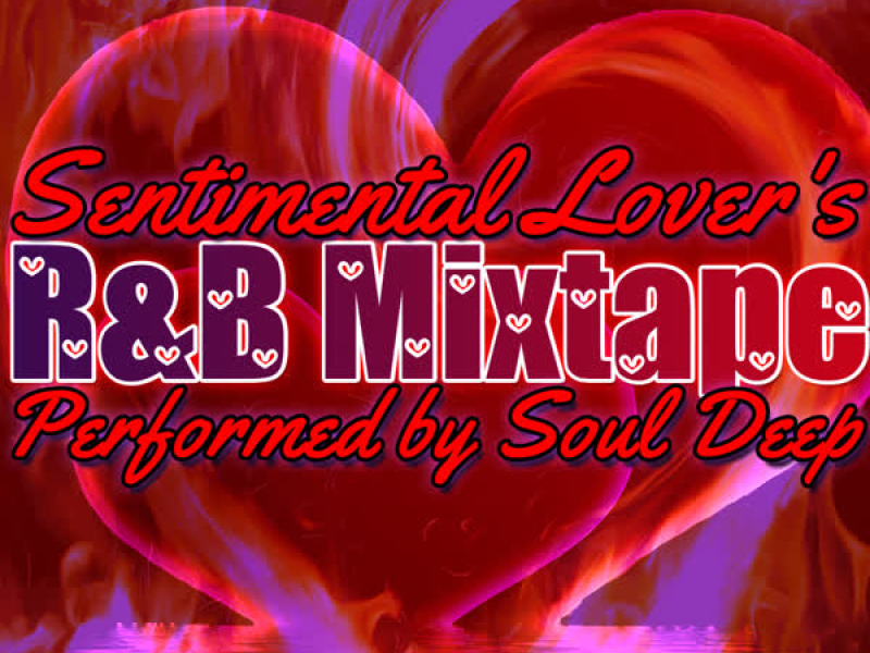 Sentimental Lover's R&B Mixtape