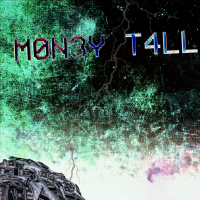 MON3Y T4LL (Single)