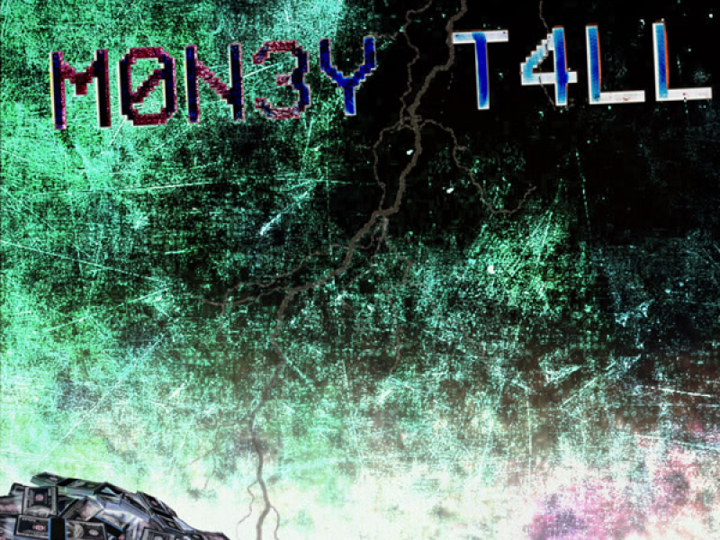 MON3Y T4LL (Single)