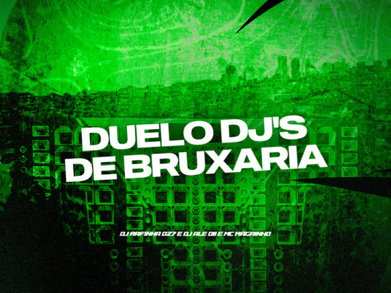 DUELO DJ'S DE BRUXARIA (Single)