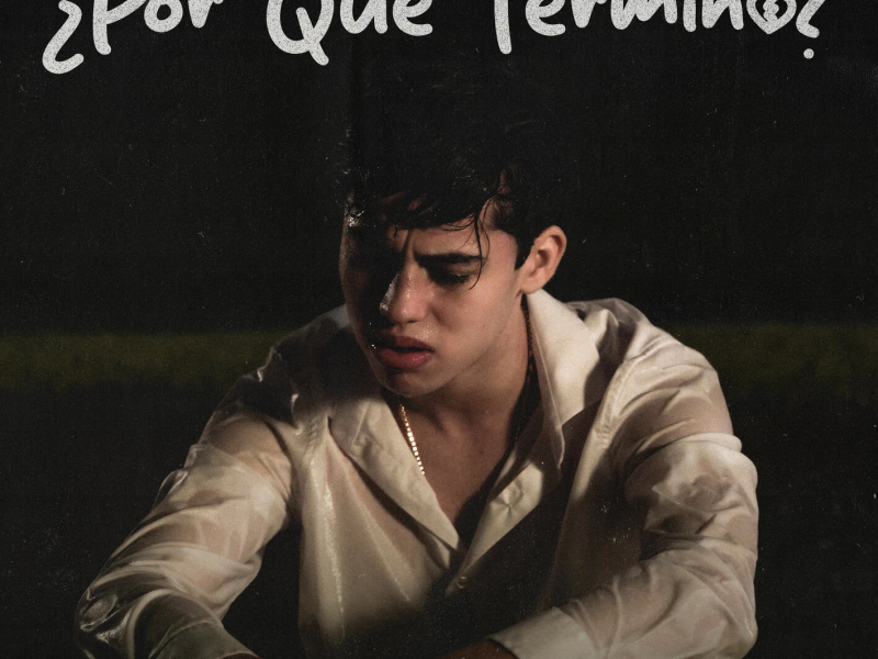 ¿Por Qué Terminó? (Single)