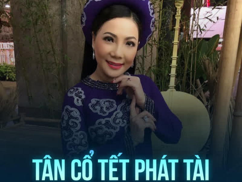 Tân Cổ Tết Phát Tài (Single)