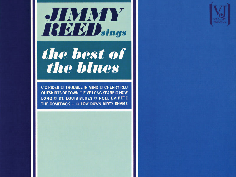 Jimmy Reed Sings The Best Of The Blues