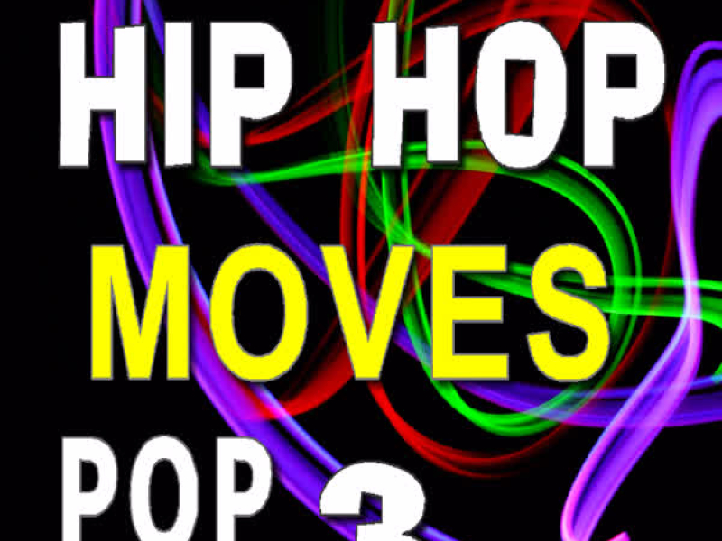 Hip Hop Moves Pop, Vol. 3