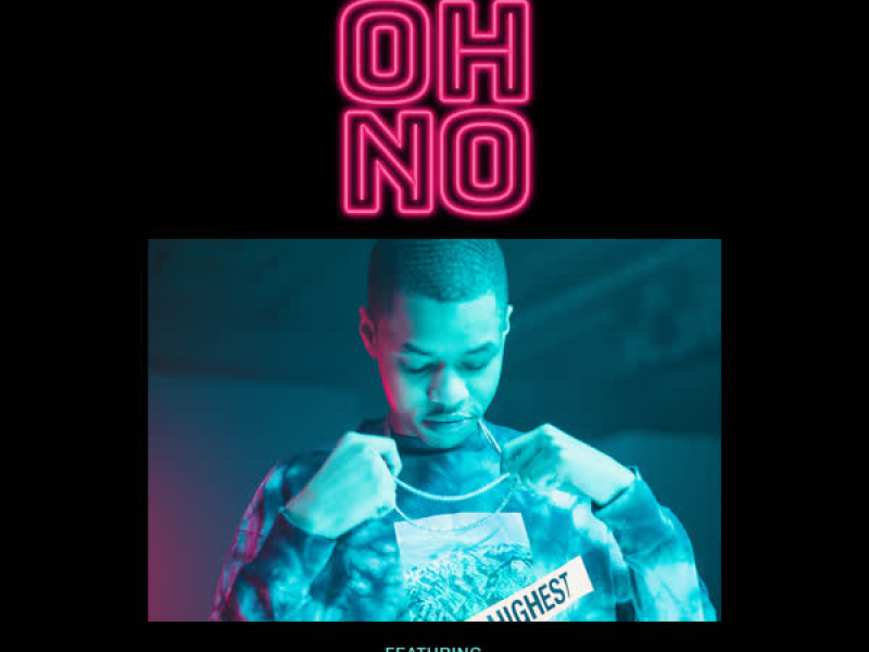Oh No (Single)