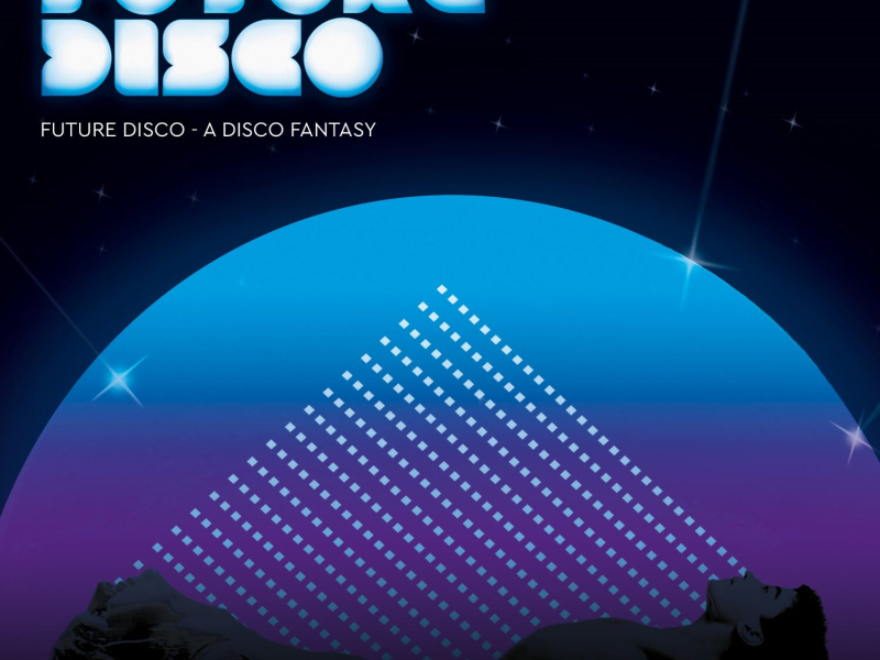 Future Disco - A Disco Fantasy