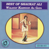 Best Of Shaukat Ali