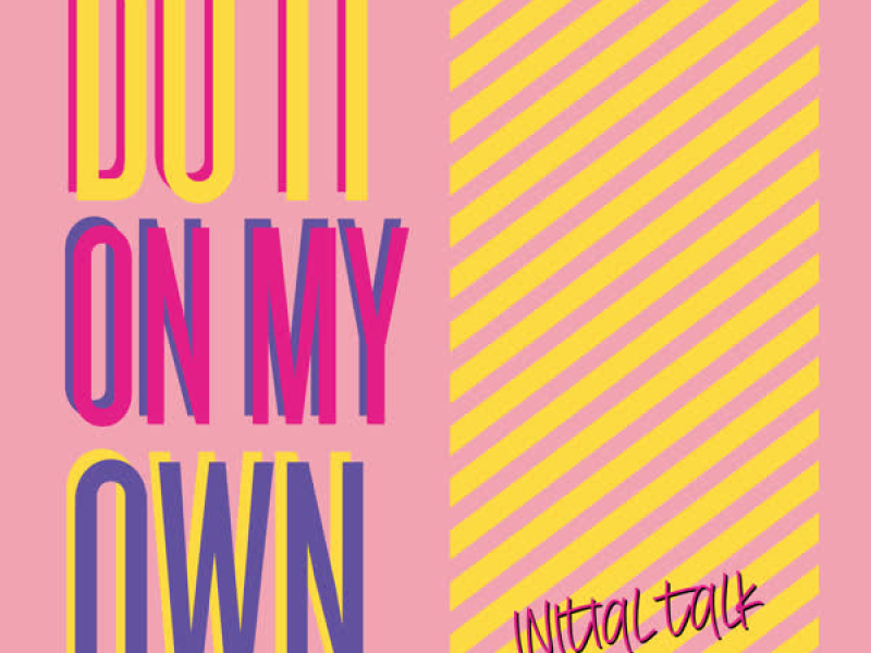 Do It on My Own (Single)