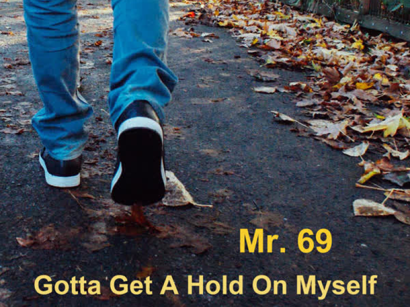 Gotta Get a Hold on Myself (Single)