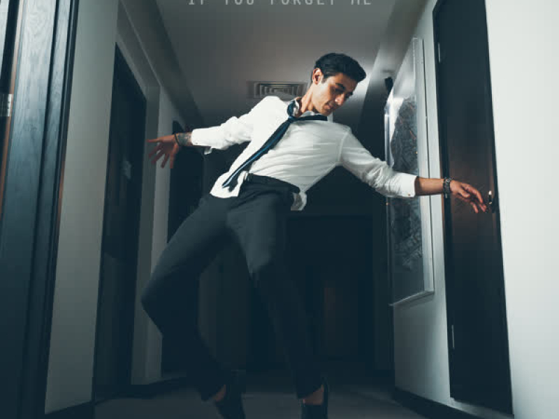 If You Forget Me (Single)
