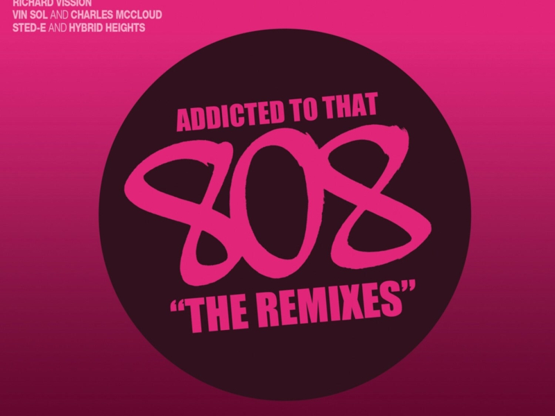 Addicted To That 808 : The Remixes (EP)