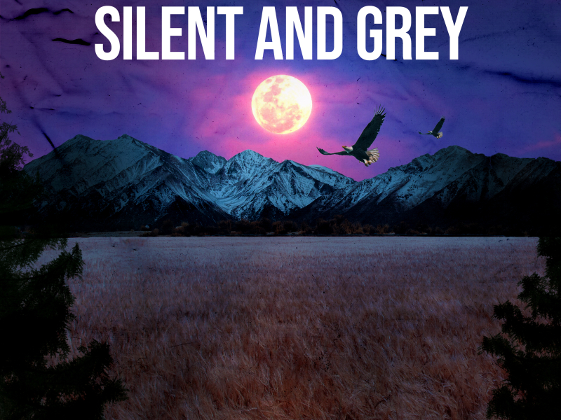 Silent and Grey (Single)
