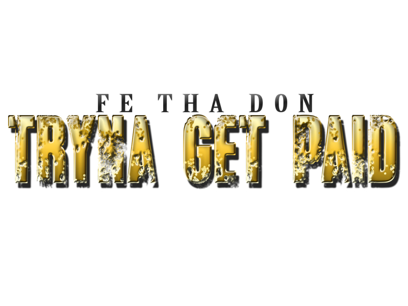 Tryna Get Paid (Single)