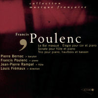 Poulenc-Un bal masqué-Sonate pour flute-Elegie pour cor-Trio pour piano hautbois et basson