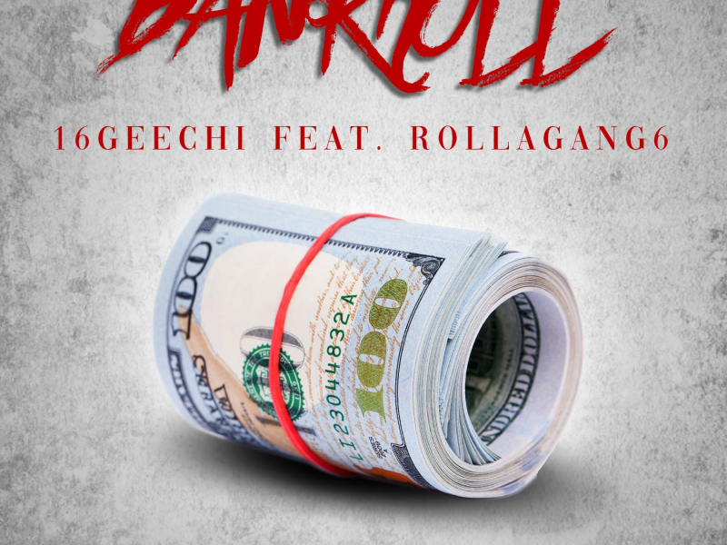 Bankroll (feat. ROLLAGANG6)