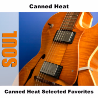 Canned Heat Selected Favorites