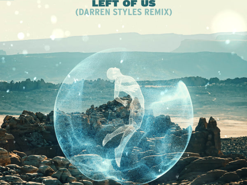 Left Of Us (Darren Styles Remix) (Single)