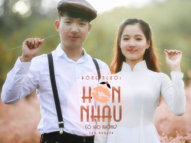 Đông Người Hôn Nhau Có Sao Không? (Single)
