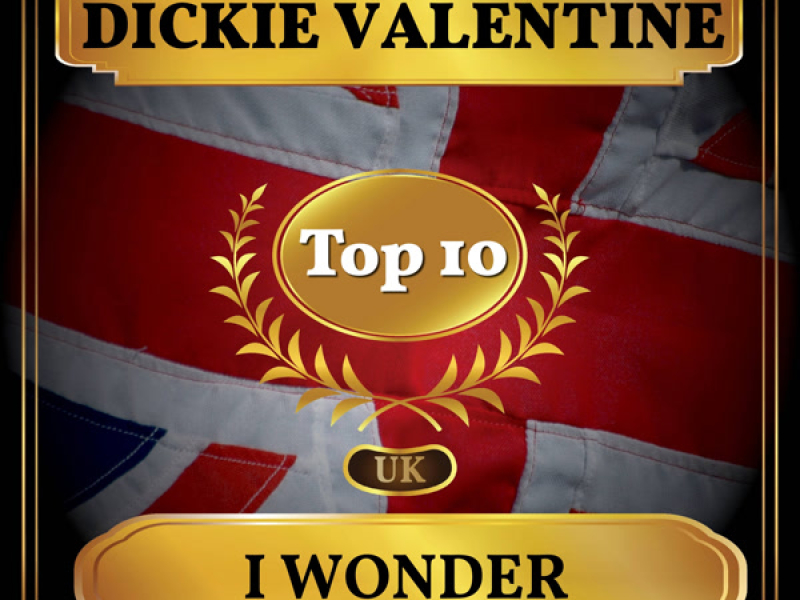I Wonder (UK Chart Top 40 - No. 4) (Single)
