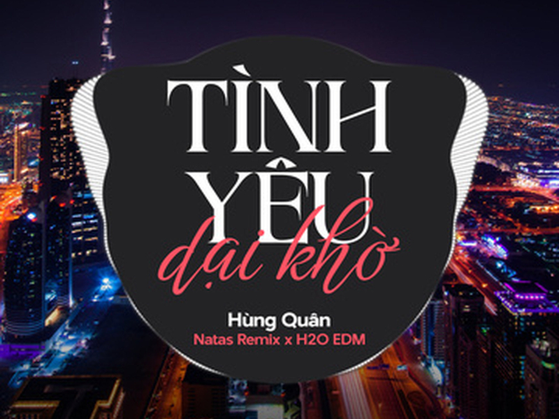 Tình Yêu Dại Khờ (EDM) (Single)